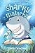 Sharky Malarky