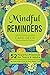 Mindful Reminders Card Deck: 52 Powerful Practices for Teens & Adults