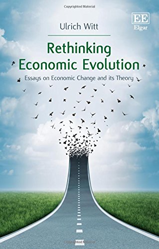 Rethinking Economic Evolution: Essays on Economic Change and its Theory (Hardcover)