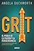 Grit by Angela Duckworth