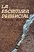La escritura demencial (Spanish Edition)