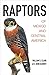 Raptors of Mexico and Central America