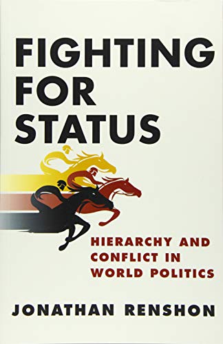 Fighting for Status: Hierarchy and Conflict in World Politics (Paperback)