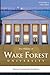 The History of Wake Forest ...
