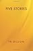Five Stories
