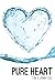 Pure Heart: Restoration of ...