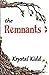 The Remnants: An action-filled adventure-romance that will inflame the passions of all!
