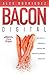 BACON Digital by Alex Rodriguez
