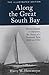 Along the Great South Bay (Illustrated Edition): From Oakdale to Babylon, the Story of a Summer Spa, 1840 to 1940