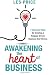 Awakening the Heart of Busi...
