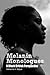Melanin Monologues: A Black British Perspective