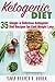 Ketogenic Diet: 35 Simple and Delicious Ketogenic Diet Recipes for Fast Weight Loss
