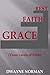 Grace, Faith, Rest: Three L...