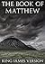The Book of Matthew (KJV) (Large Print) (The New Testament) (The Bible, King James Version: The New Testament)