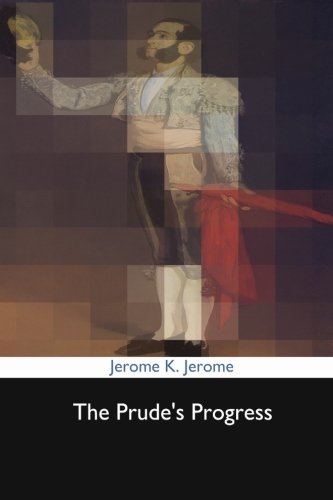 The Prude's Progress (Paperback)