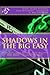 Shadows in the Big Easy by Sarah Devin Burse