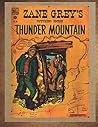 Zane Grey's Thunder Mountain Zane Grey's Thunder Mountain