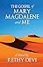 The Gospel of Mary Magdalene and Me by Rethy Devi