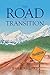 The Road to Transition