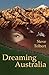 Dreaming Australia by Steve Tolbert
