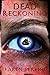 Dead Reckoning: A Caribbean Pirate Adventure (Valkyrie)