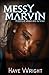 Messy Marvin