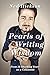 Pearls of Writing Wisdom by Ned Hickson