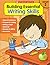 Building Essential Writing Skills: Grade 2