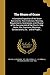 The Means of Grace: A Complete Exposition of the Seven Sacraments, Their Institution, Meaning, Requirements, Ceremonies, and Efficacy : of the ... Consecrations, Etc. : and of Prayer,...