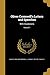 Oliver Cromwell's Letters and Speeches: With Elucidations; Volume 1