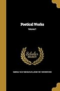 Poetical Works; Volume 1
