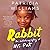 Rabbit: The Autobiography of Ms. Pat
