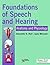 Foundations of Speech and Hearing: Anatomy and Physiology