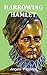 Harrowing Hamlet