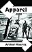 Apparel (Dedalus Original Fiction In Paperback)