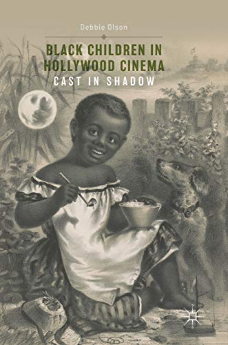 Black Children in Hollywood Cinema: Cast in Shadow (Hardcover)