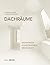 Dachräume: Planen – Realisieren – Bewohnen (DETAIL Special) (German Edition)