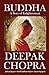 Deepak Chopra's Buddha Volume 1