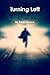 Turning Left
