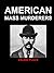 American Mass Murderers