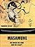 Masamune - His Work, his Fa...