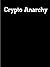 Crypto Anarchy