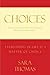 Choices by Sara Thomas
