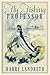 Fly Fishing Professor by Harry H. Landreth