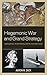Hegemonic War and Grand Strategy by Aaron M Zack