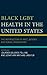 Black LGBT Health in the United States: The Intersection of Race, Gender, and Sexual Orientation