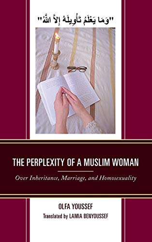The Perplexity of a Muslim Woman: Over Inheritance, Marriage, and Homosexuality (Hardcover)