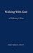Walking With God