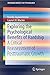 Exploring the Psychological Benefits of Hardship: A Critical Reassessment of Posttraumatic Growth (SpringerBriefs in Psychology)