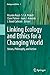 Linking Ecology and Ethics for a Changing World: Values, Philosophy, and Action
